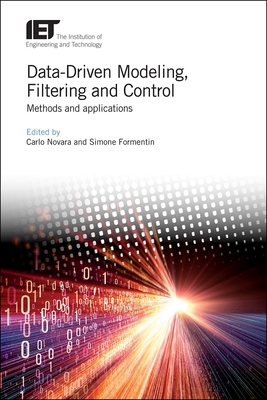 Data-Driven Modeling, Filtering and Control: Methods and applications - Novara, Carlo (Editor), and Formentin, Simone (Editor)