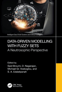 Data-Driven Modelling with Fuzzy Sets: A Neutrosophic Perspective