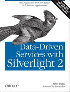 Data-Driven Services with Silverlight 2: Data Access and Web Services for Rich Internet Applications