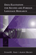 Data Elicitation for Second and Foreign Language Research