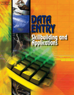 Data Entry: Skillbuilding and Applications, Student Edition