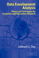 Data Envelopment Analysis: Theory and Techniques for Economics and Operations Research
