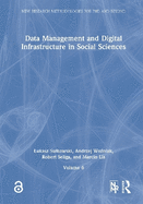 Data Management and Digital Infrastructure in Social Sciences