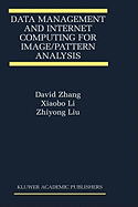 Data Management and Internet Computing for Image/Pattern Analysis