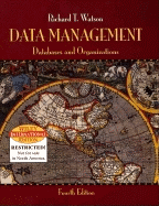 Data Management: Database and Organizations - Watson, Richard T., and Bostrom, Robert P.