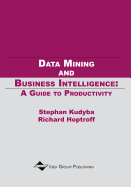 Data Mining and Business Intelligence: A Guide to Productivity