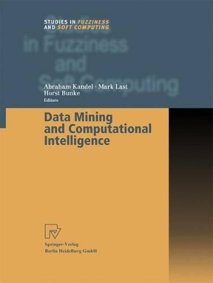 Data Mining and Computational Intelligence - Kandel, Abraham (Editor), and Last, Mark (Editor), and Bunke, Horst (Editor)