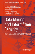 Data Mining and Information Security: Proceedings of Icdmis 2024, Volume 1