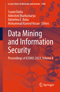 Data Mining and Information Security: Proceedings of Icdmis 2024, Volume 4