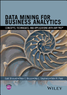 Data Mining for Business Analytics: Concepts, Techniques, and Applications with Jmp Pro