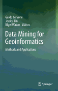 Data Mining for Geoinformatics: Methods and Applications