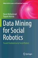 Data Mining for Social Robotics: Toward Autonomously Social Robots