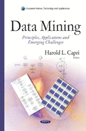 Data Mining: Principles, Applications & Emerging Challenges