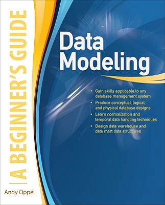 Data Modeling, a Beginner's Guide - Oppel, Andy