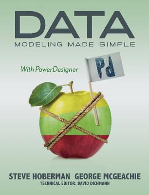 Data Modeling Made Simple with PowerDesigner - Hoberman, Steve