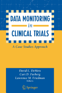Data Monitoring in Clinical Trials: A Case Studies Approach