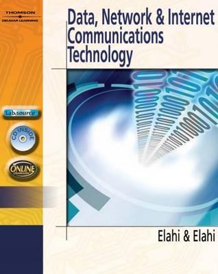 Data, Network, & Internet Communications Technology - Elahi, Ata, and Elahi, Mehran