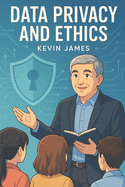 Data Privacy and Ethics