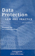 Data Protection Law & Practice - Jay, Rosemary