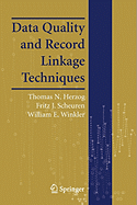 Data Quality and Record Linkage Techniques
