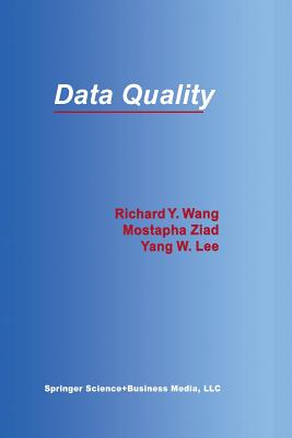 Data Quality - Wang, Richard Y, and Ziad, Mostapha, and Lee, Yang W