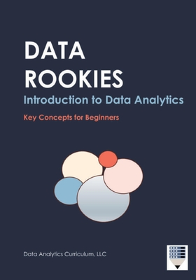 Data Rookies Intro to Data Analytics - Data Analytics Curriculum