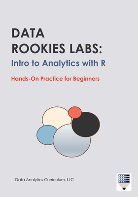 Data Rookies Labs Intro to Analytics with R - Data Analytics Curriculum