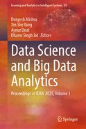 Data Science and Big Data Analytics: Proceedings of IDBA 2025, Volume 1