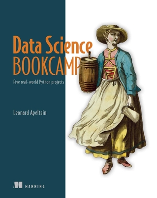 Data Science Bookcamp: Five Real-World Python Projects - Apeltsin, Leonard