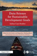Data Science for Sustainable Development Goals: Indian Case Studies