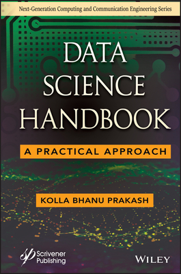 Data Science Handbook: A Practical Approach - Prakash, Kolla Bhanu (Editor)