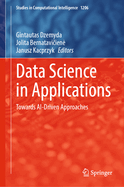 Data Science in Applications: Towards AI-driven approaches