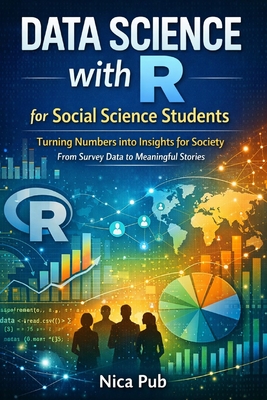 Data Science with R for Social Science Students - Pub, Nica