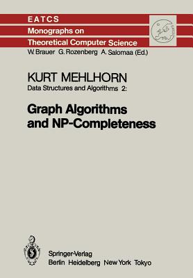 Data Structures and Algorithms 2: Graph Algorithms and Np-Completeness - Mehlhorn, K