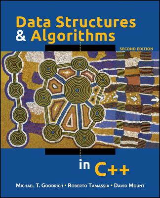 Data Structures and Algorithms in C++ - Goodrich, Michael T, and Tamassia, Roberto, and Mount, David M