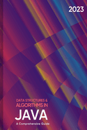Data Structures and Algorithms in Java: A Comprehensive Guide