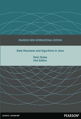 Data Structures and Algorithms in Java: Pearson New International Edition - Drake, Peter