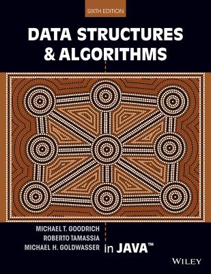 Data Structures and Algorithms in Java - Goodrich, Michael T, and Tamassia, Roberto, and Goldwasser, Michael H