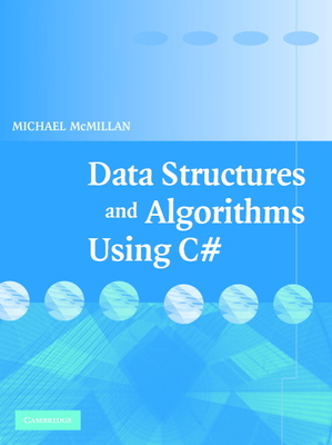 Data Structures and Algorithms Using C# - McMillan, Michael