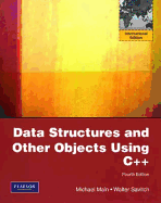 Data Structures and Other Objects Using C++: International Edition