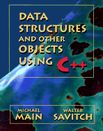 Data Structures and Other Objects Using C++