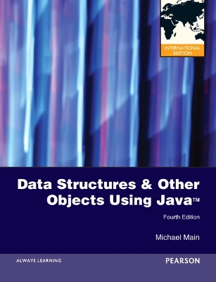Data Structures and Other Objects Using Java: International Edition - Main, Michael