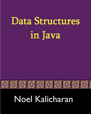 Data Structures In Java - Kalicharan, Noel
