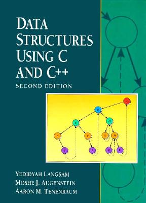 Data Structures Using C and C++ - Langsam, Yedidyah, and Augenstein, Moshe J, and Tenenbaum, Aaron M