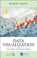 Data Visualization: Charts, Maps, and Interactive Graphics
