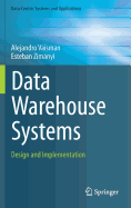 Data Warehouse Systems: Design and Implementation