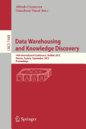Data Warehousing and Knowledge Discovery: 14th International Conference, Dawak 2012, Vienna, Austria, September 3-6, 2012, Proceedings