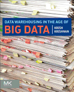 Data Warehousing in the Age of Big Data