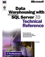 Data Warehousing with Microsoft SQL Server 7.0 Technical Reference - Sturm, Jake