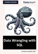 Data Wrangling with SQL: Student Edition